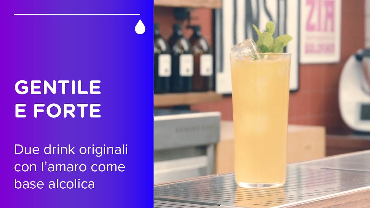 Gentile e Forte, due drink originali con gli amari come base alcolica
